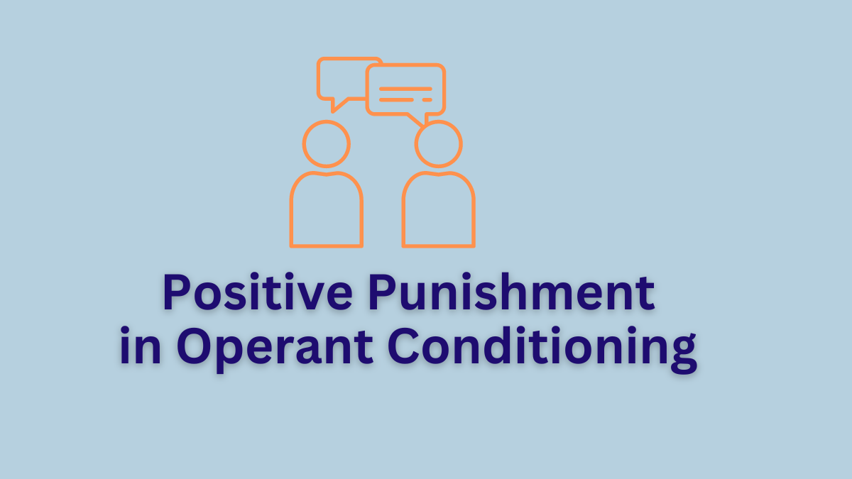 What Are Some Examples Of Positive Punishment